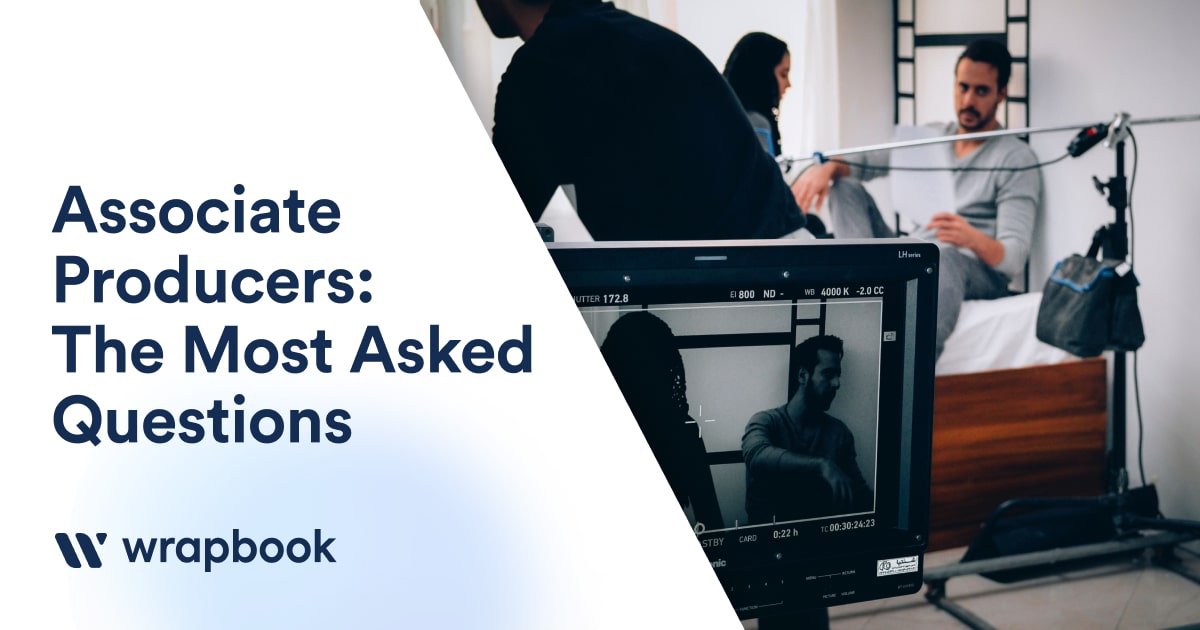 Associate Producer: The 21 Most Asked Questions | Wrapbook